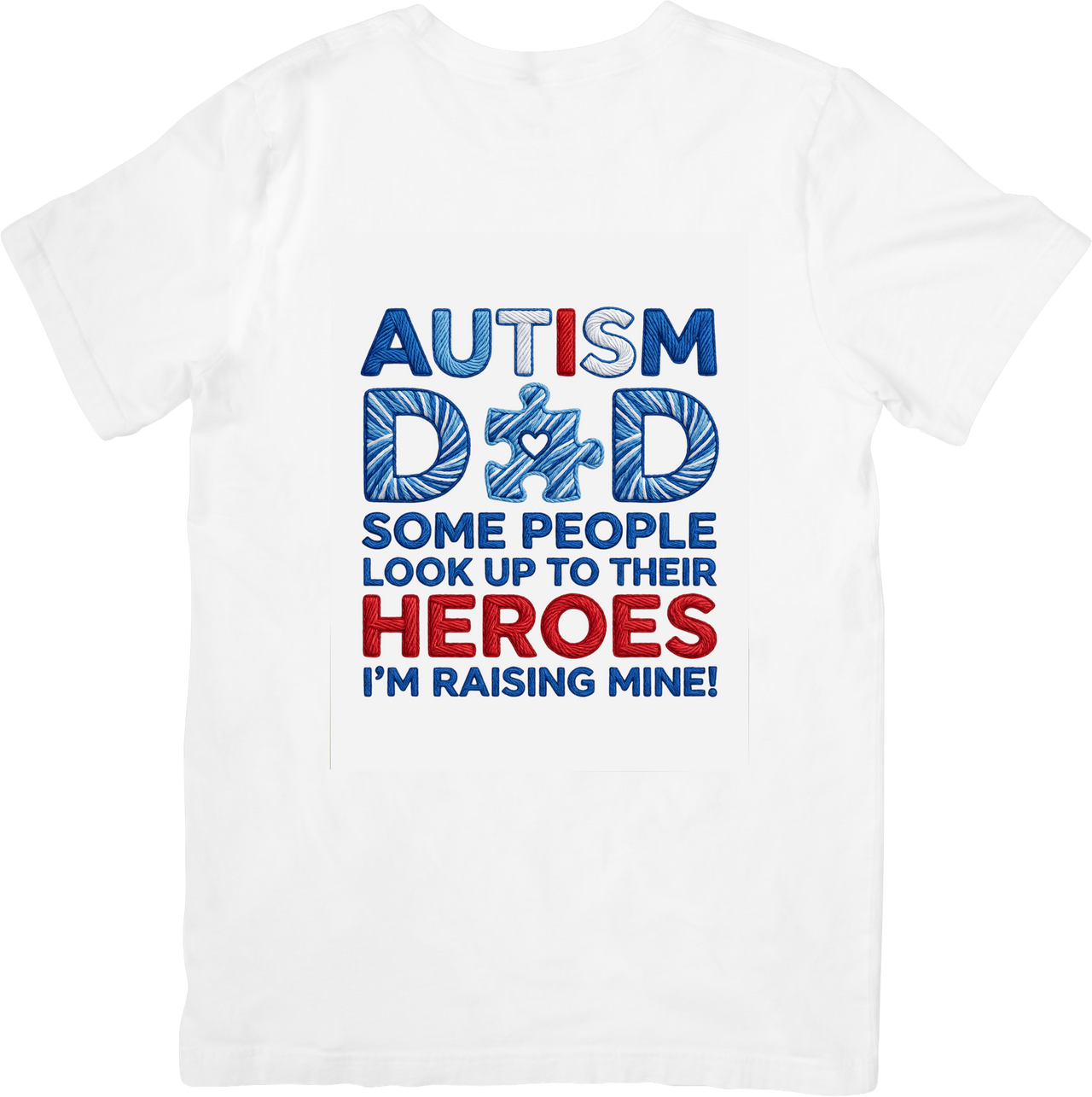 Autism Dad Heroes I Am Raising Mine T-Shirt | Patriotic Awareness Graphic Tee | Father Gift