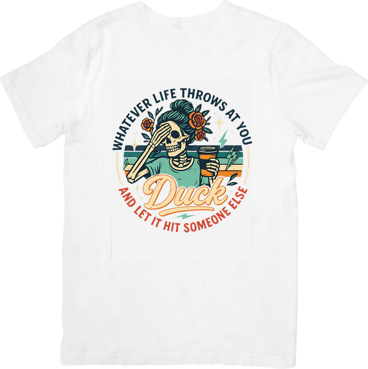 Duck And Let It Hit Someone Else Skeleton T-Shirt | Funny Retro Sarcastic Graphic Tee