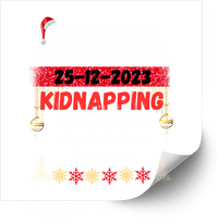 Thumbnail for Christmas Kidnapping Funny Holiday Sticker | Humorous Festive Season Vinyl Decal