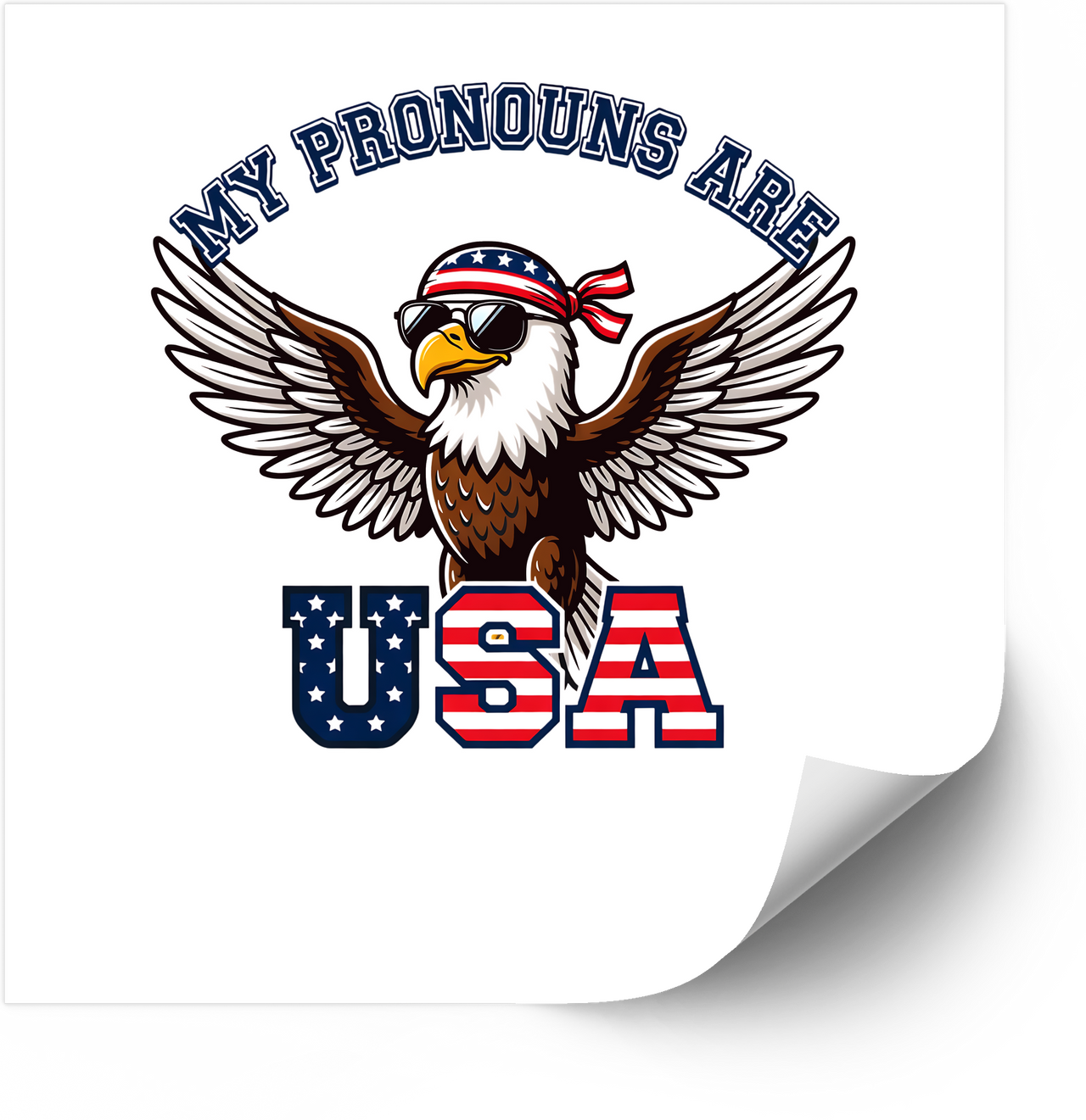 My Pronouns Are USA Eagle Sticker | Patriotic Funny Bald Eagle Vinyl Decal